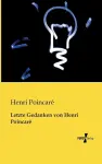 Letzte Gedanken von Henri Poincaré cover