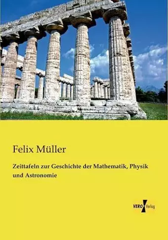 Zeittafeln zur Geschichte der Mathematik, Physik und Astronomie cover