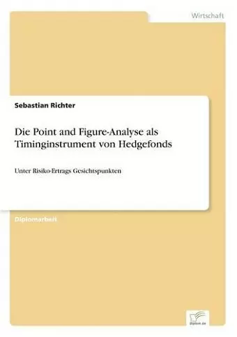 Die Point and Figure-Analyse als Timinginstrument von Hedgefonds cover