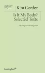 Is It My Body? – Selected Texts cover