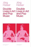 Double Lives in Art and Pop Music cover