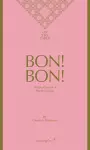 Bon! Bon! – On the Charms of Sweet Cuisine cover