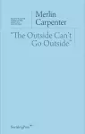 The Outside Can`t Go Outside" cover