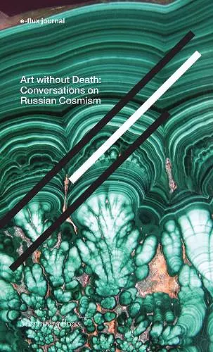 Art without Death – Conversations on Russian Cosmism cover