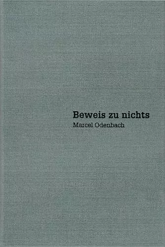 Marcel Odenbach – Beweis zu nichts / Proof of Nothing cover