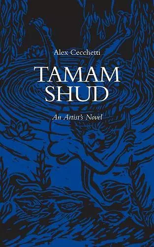 Tamam Shud – An Artist`s Novel cover