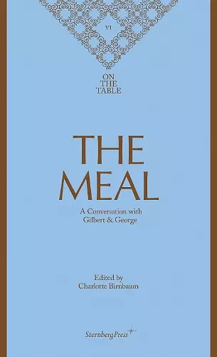 The Meal – A Conversation with Gilbert & George cover