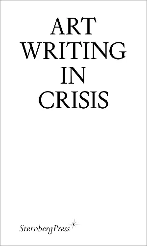 Art Writing in Crisis cover