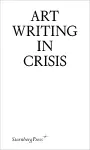 Art Writing in Crisis cover