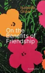 On the Benefits of Friendship cover