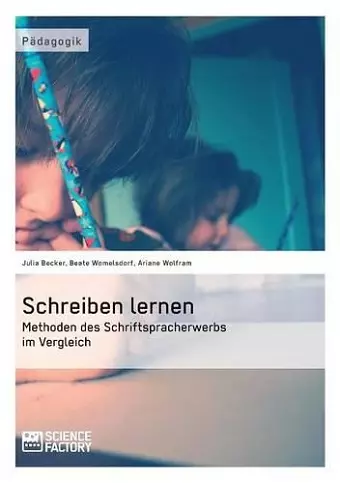 Schreiben lernen. Methoden des Schriftspracherwerbs im Vergleich cover