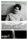 Frauen und der Linksterrorismus. Wie aus der Journalistin Ulrike Meinhof eine Terroristin wurde cover