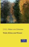 Wald, Klima und Wasser cover