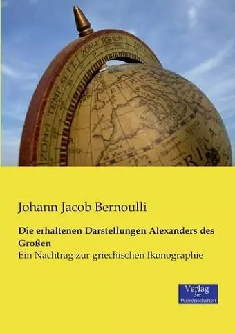 Die erhaltenen Darstellungen Alexanders des Großen cover