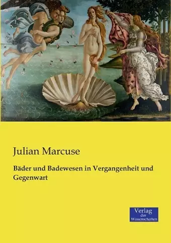 Bäder und Badewesen in Vergangenheit und Gegenwart cover