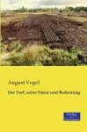 Der Torf, seine Natur und Bedeutung cover