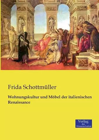 Wohnungskultur und Möbel der italienischen Renaissance cover