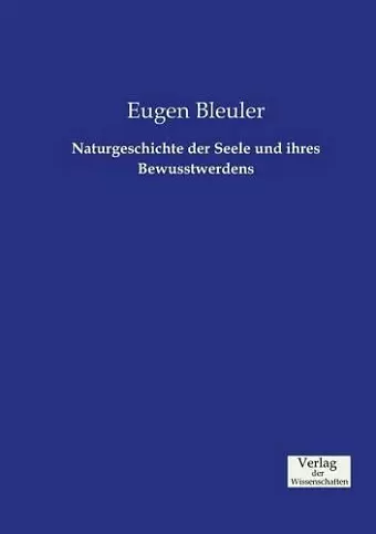 Naturgeschichte der Seele und ihres Bewusstwerdens cover