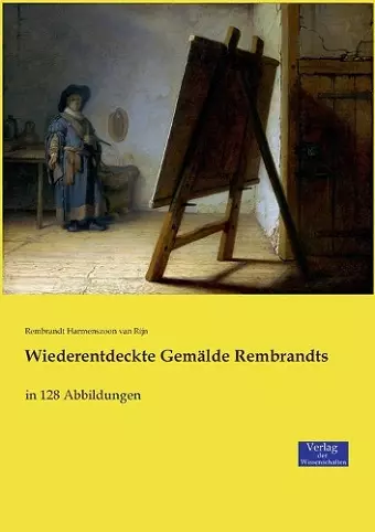 Wiederentdeckte Gemälde Rembrandts cover