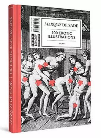 Marquis de Sade: 100 Erotic Illustrations cover