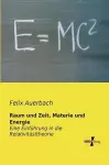 Raum und Zeit, Materie und Energie cover