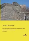 Der Krieg in China 1900 - 1901 nebst einer Beschreibung der Sitten, Gebräuche und Geschichte des Landes cover