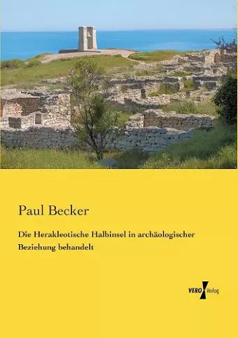 Die Herakleotische Halbinsel in archäologischer Beziehung behandelt cover