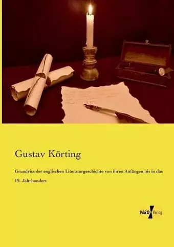 Grundriss der englischen Literaturgeschichte von ihren Anfängen bis in das 19. Jahrhundert cover