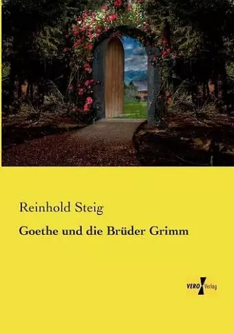 Goethe und die Brüder Grimm cover