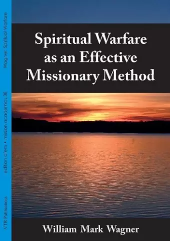 Spiritual Warfare as an Effective Missionary Method cover