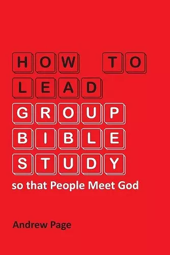 How to Lead Group Bible Study so that People Meet God cover
