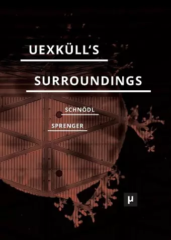 Uexküll's Surroundings cover