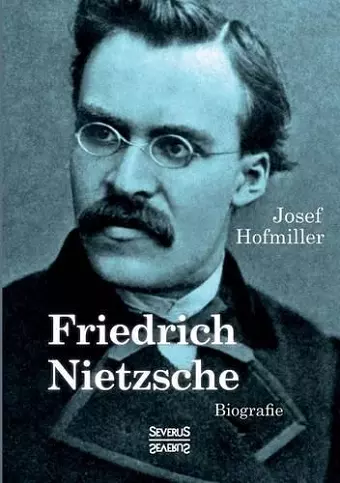 Friedrich Nietzsche. Biografie cover