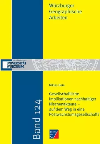 Gesellschaftliche Implikationen nachhaltiger Nischenakteure - auf dem Weg in eine Postwachstumsgesellschaft? cover