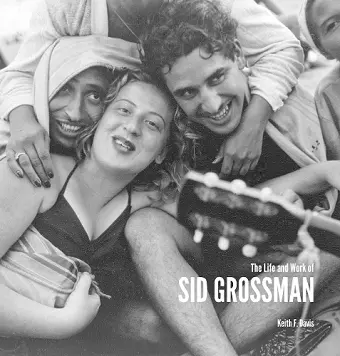 The Life and Work of Sid Grossman cover