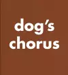 Roni Horn: Dog's Chorus cover