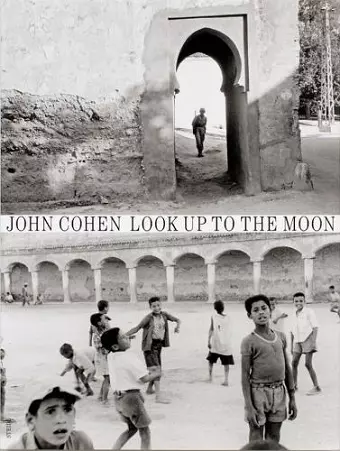 John Cohen: Look Up to the Moon cover