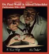 Dr. Paul Wolff & Alfred Tritschler. The Printed Images 1906 - 2019 cover