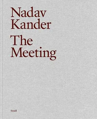 Nadav Kander: The Meeting cover