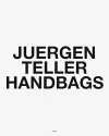 Juergen Teller: Handbags cover