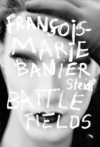 François-Marie Banier: Battlefields cover