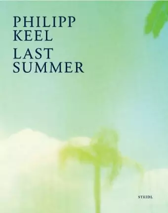 Philipp Keel: Last Summer cover