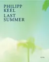 Philipp Keel: Last Summer cover