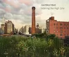 Joel Sternfeld: Walking the High Line cover