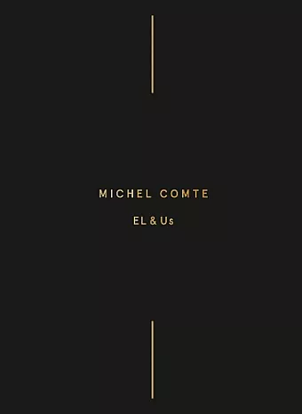 Michel Comte: EL & Us cover