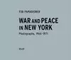 Tod Papageorge: War and Peace in New York cover
