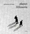 Antanas Sutkus: Planet Lithuania (Revised edition) cover