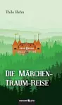 Die Märchen-Traum-Reise cover