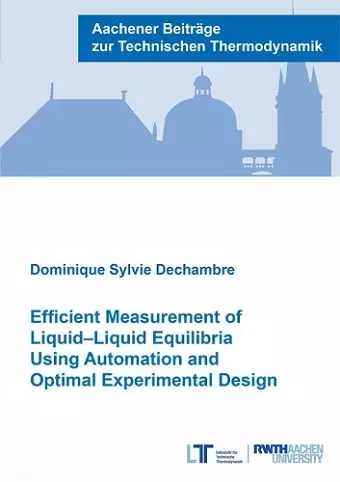 Efficient Measurement of Liquid–Liquid Equilibria Using Automation and Optimal Experimental Design cover