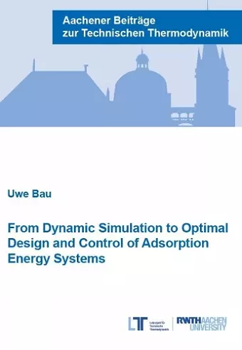 From Dynamic Simulation to Optimal Design and Control of Adsorption Energy Systems cover